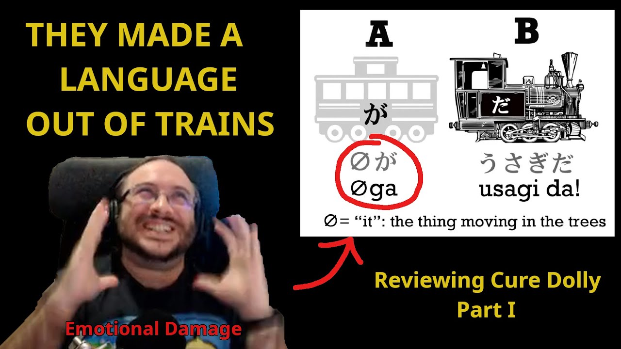 They made a language out of TRAINS! - Reviewing Cure Dolly - PART 1