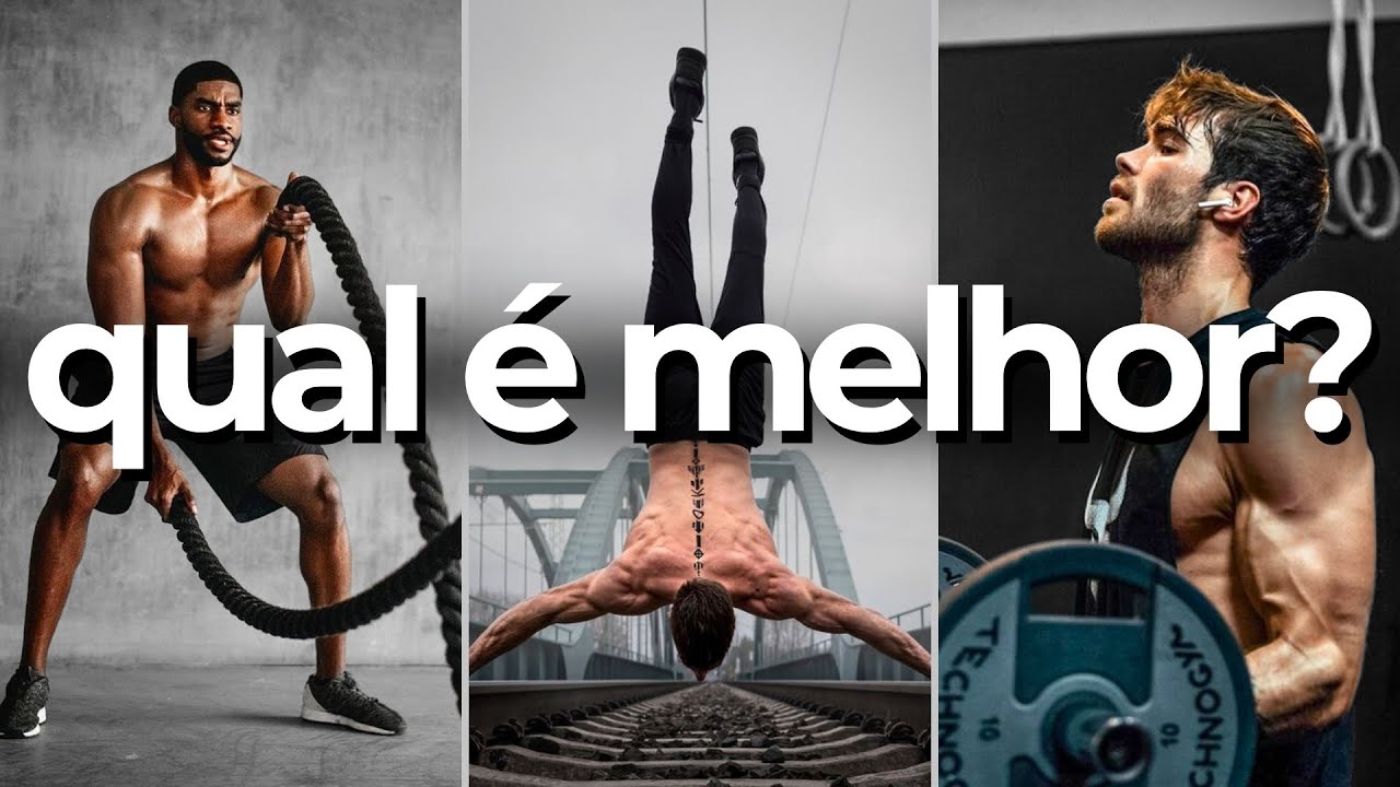Calistenia vs Musculação vs Crossfit | Físico Estético