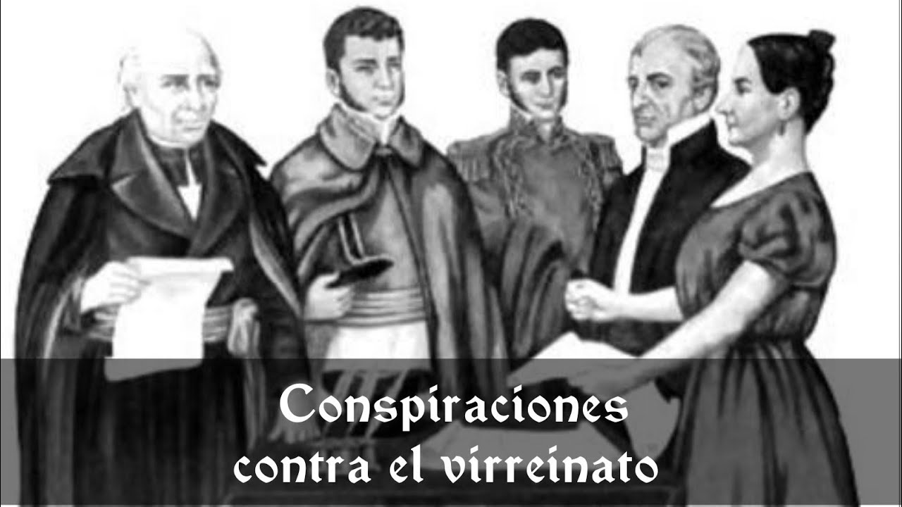 Conspiraciones contra el virreinato - Historia