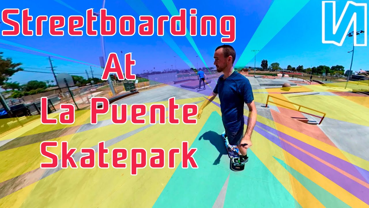 La Puente Skatepark | Streetboard Session