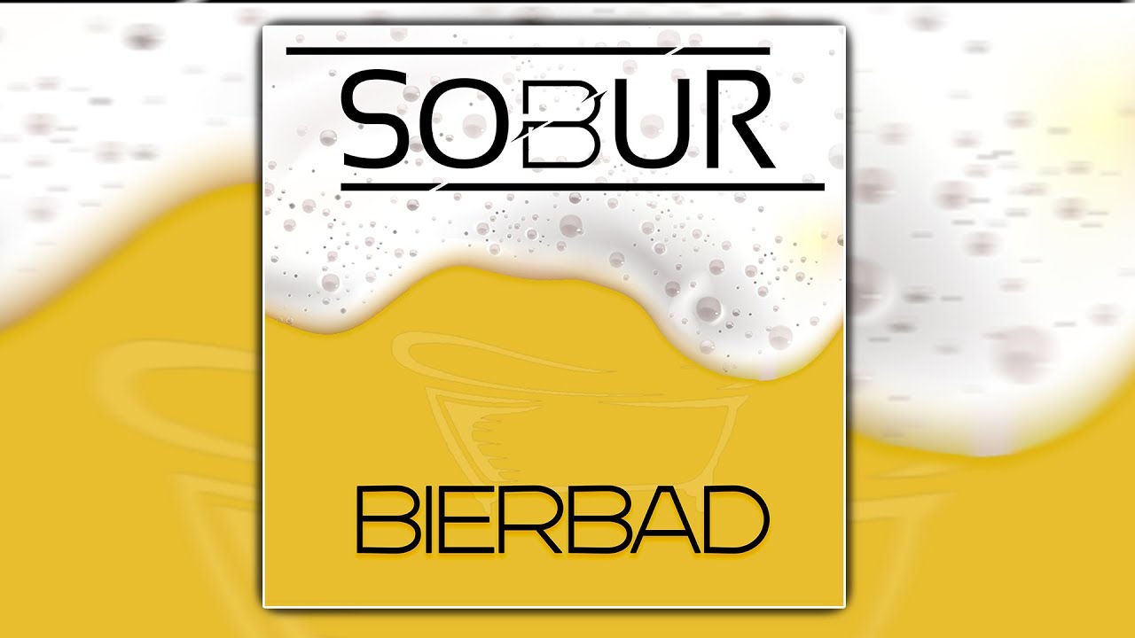 Sobur - Bierbad (Pictureclip)