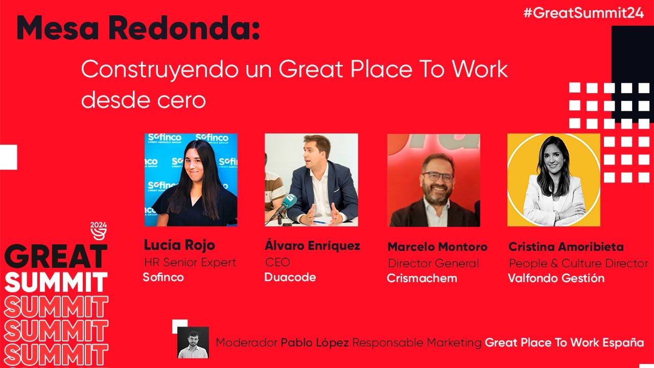 Mesa redonda: Construyendo un Great Place To Work desde 0 - Great Summit 2024