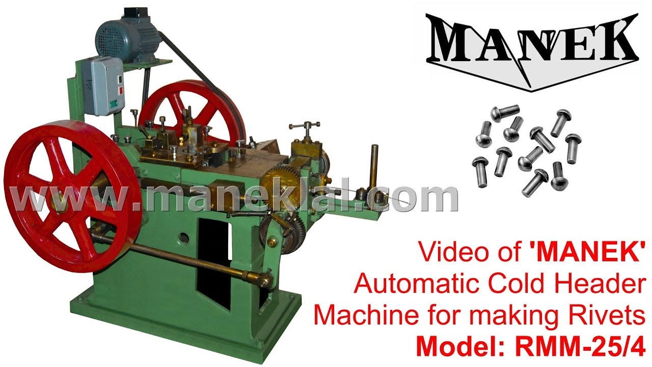 'MANEK' Automatic Cold Header for making Rivets Model: RMM-25/4