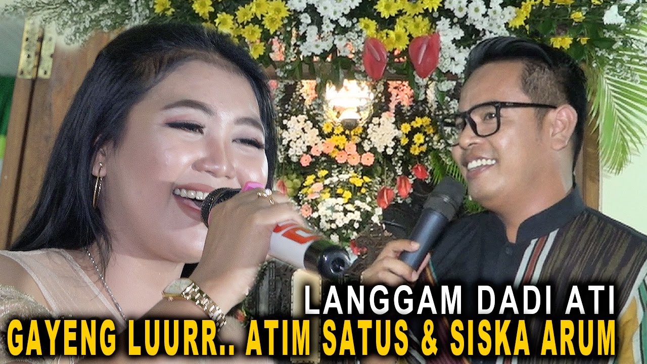 NYAMLENG TENAN LUUR..!  ATIM SATUS & SISKA ARUM // LANGGAM DADI ATI // CS. SWARA NADA