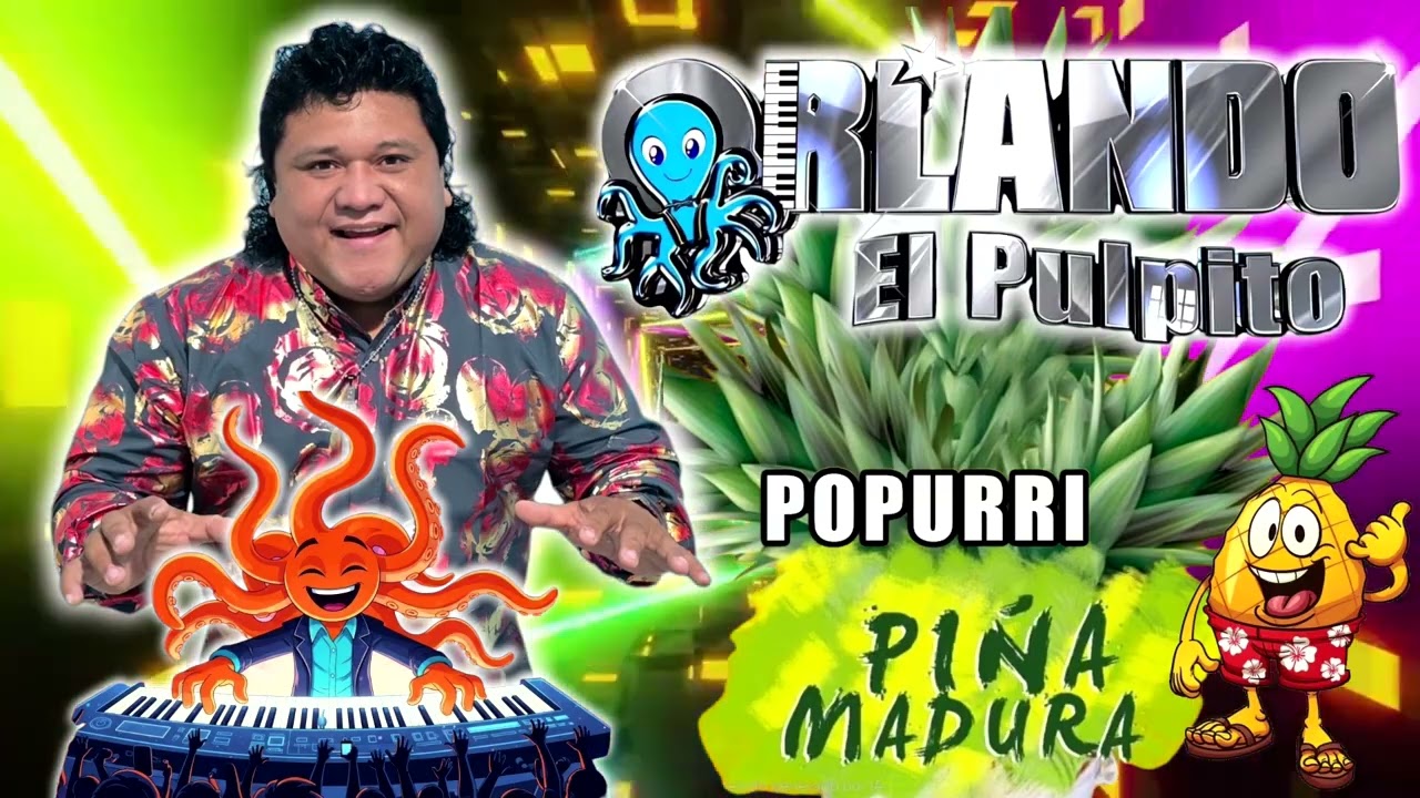 *POPURRI PIÑA MADURA* 2025 ORLANDO EL PULPITO