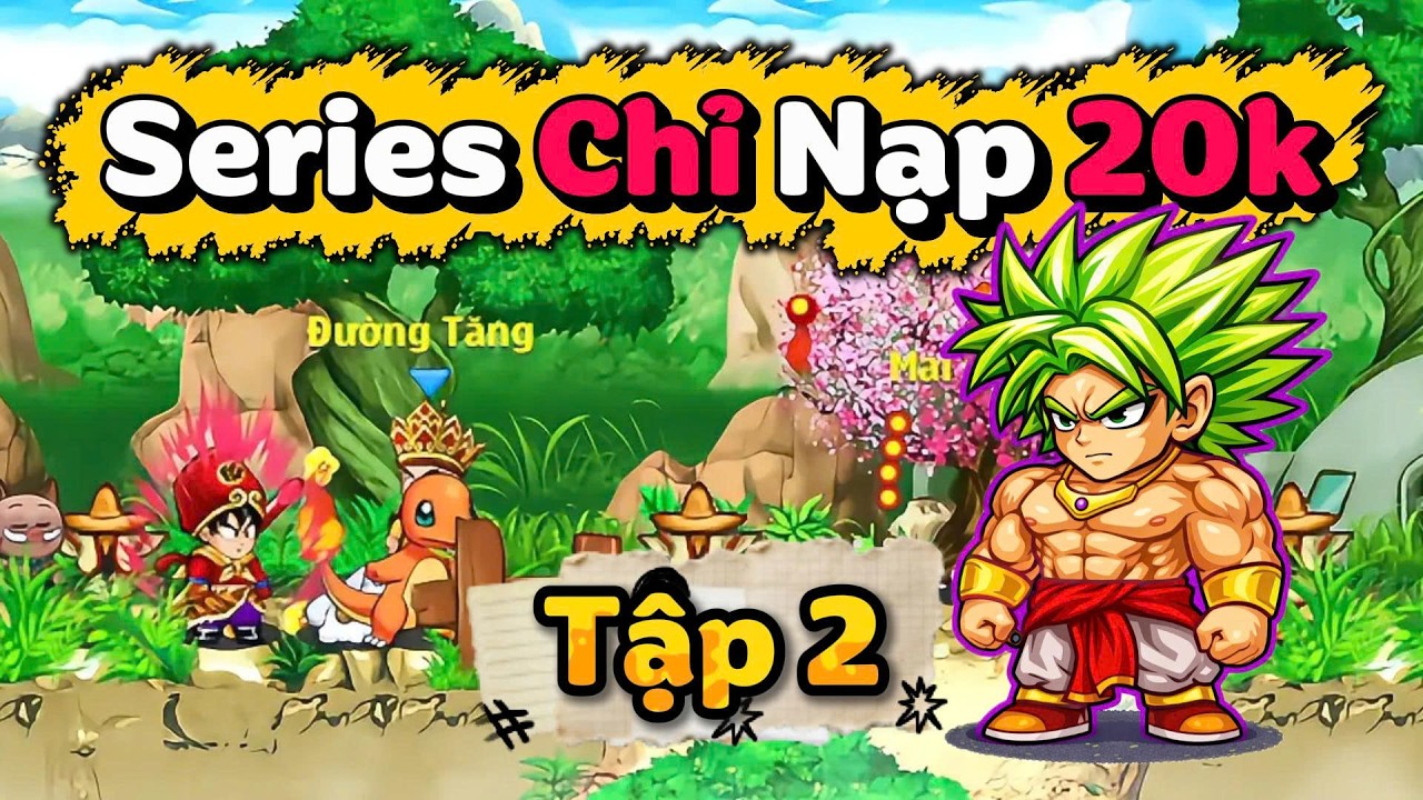 Ngọc Rồng Online - Hành Trình Chỉ Nạp 20k - Tập 2 #nro #ngocrongonline #super3 #caychay