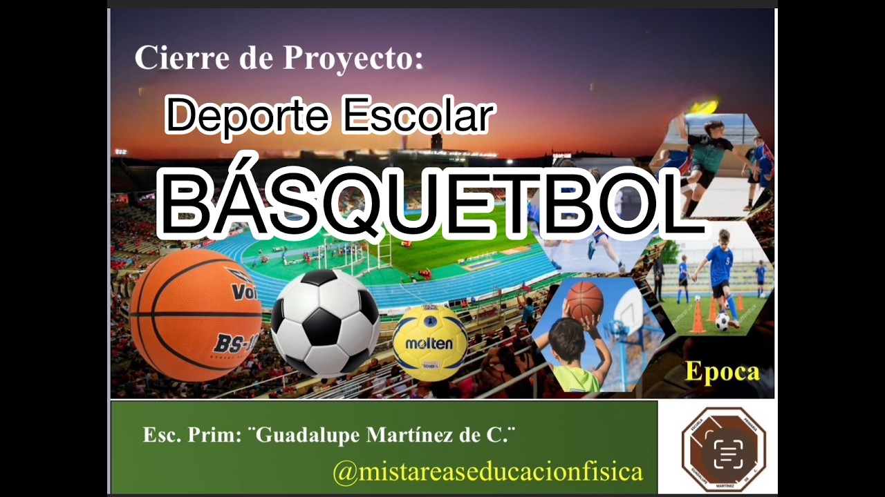 CIERRE DE PROYECTO DEL DEPORTE ESCOLAR  DE 3ERO A 6TO GRADO GMC; FUNDAMENTOS BASICOS DEL BASQUETBOL