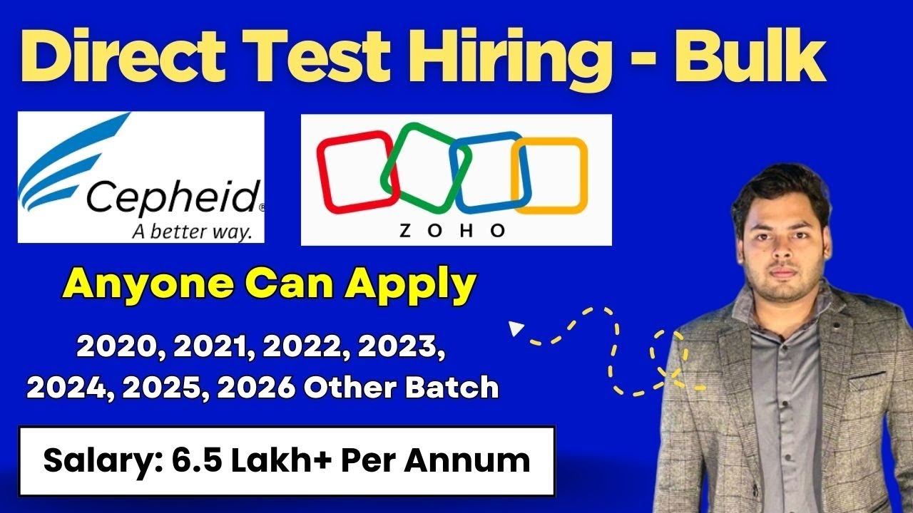 Direct Test Hiring - All Degree Eligible | Cepheid & ZOHO Latest Jobs Recruitment 2026, 2025 to 2020