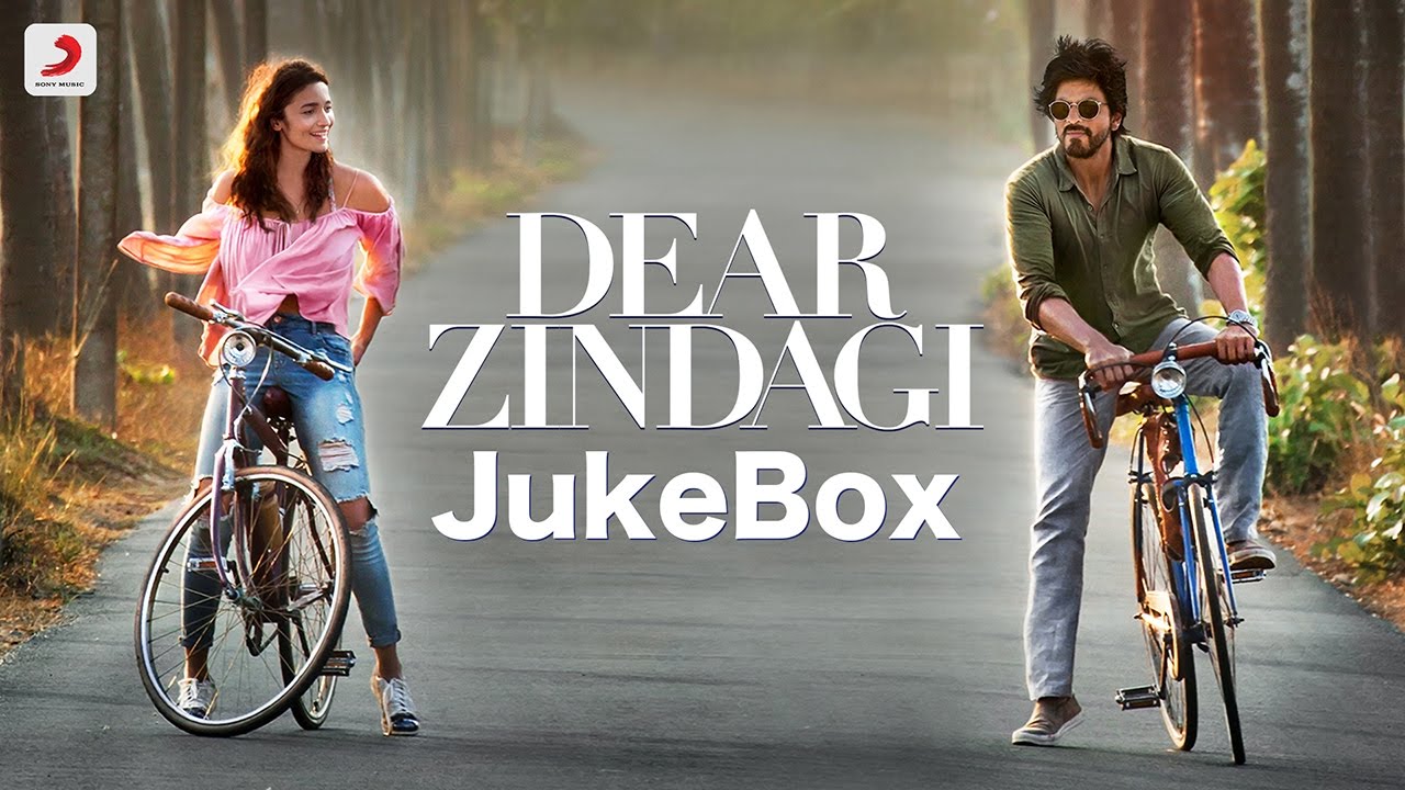 Dear Zindagi Jukebox | Love you Zindagi |  Alia Bhatt| Shah Rukh Khan | Gauri Shinde | Amit Trivedi