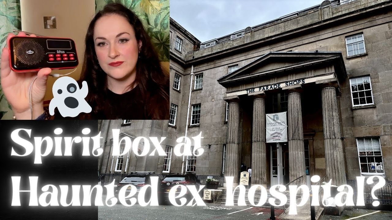 HAUNTED VICTORIAN HOSPITAL - SPIRIT BOX INVESTIGATION!