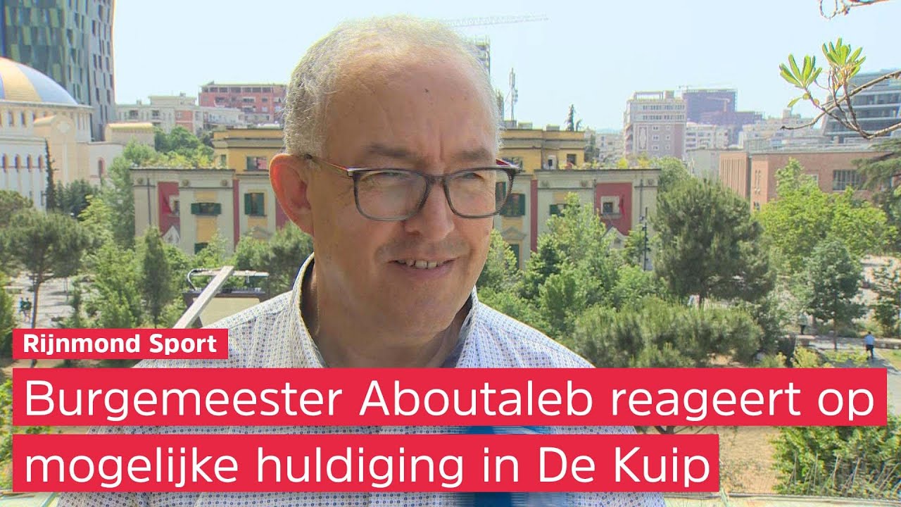 Burgemeester Aboutaleb heeft VERTROUWEN in hopelijk een MOOI FEEST in ROTTERDAM