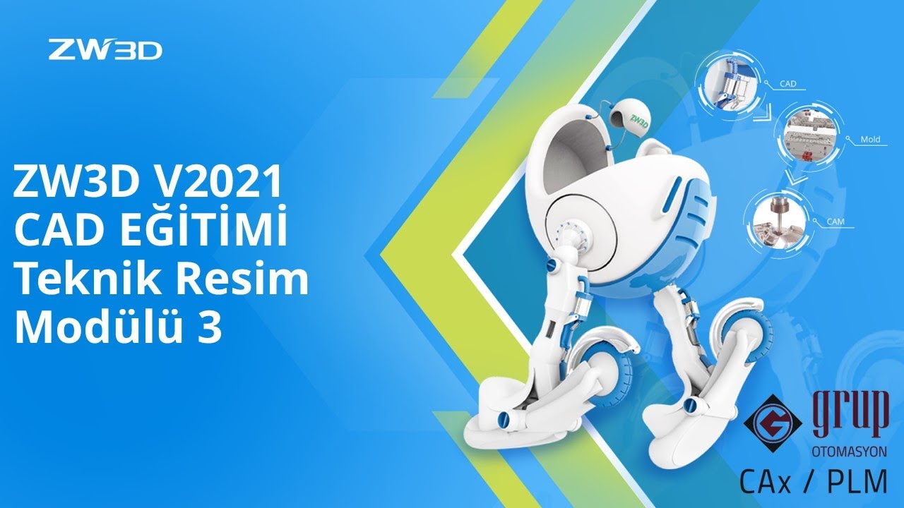 ZW3D Teknik Resim Modülü - 3