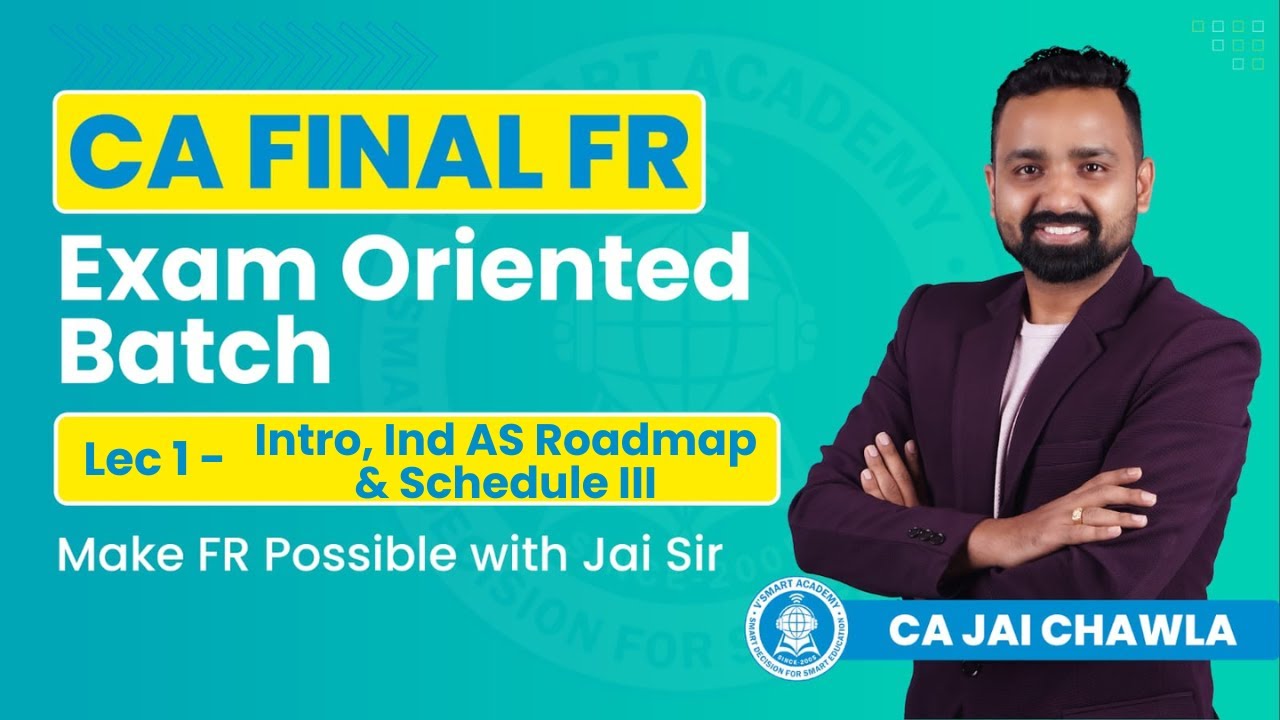 Demo Lec 1: Intro | CA Final FR Exam Oriented Batch | Nov24 & May25 Exams | CA. Jai Chawla