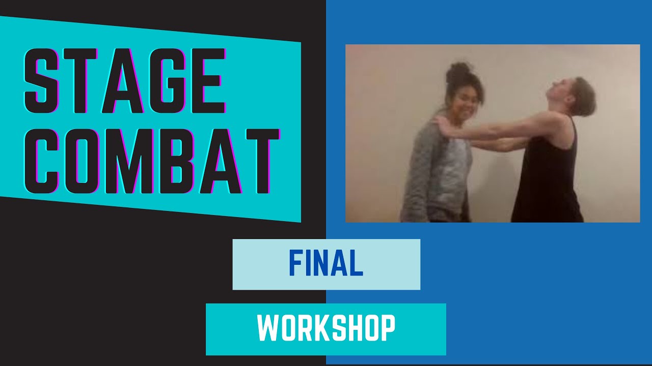 Final Stage Combat Workshop!