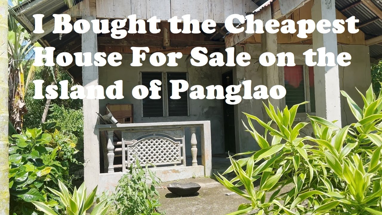 I Bought the Cheapest House on Panglao Island Philippines