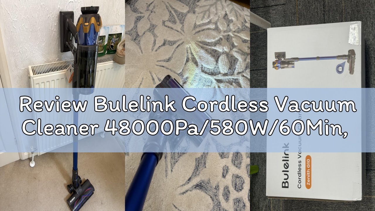 Review Bulelink Cordless Vacuum Cleaner 48000Pa/580W/60Min, 1.6L Vacuum Cleaners for Home with Touch