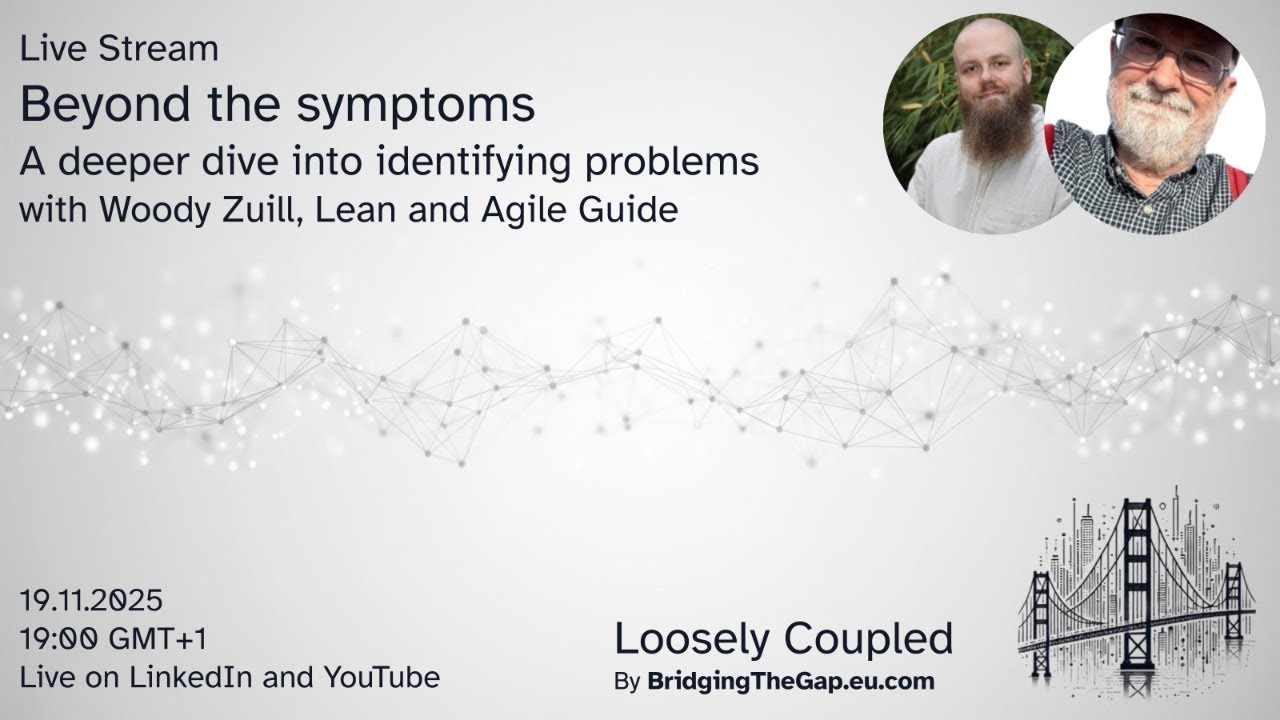 Loosely Coupled - Beyond the symptoms, A deeper dive into identifying problems