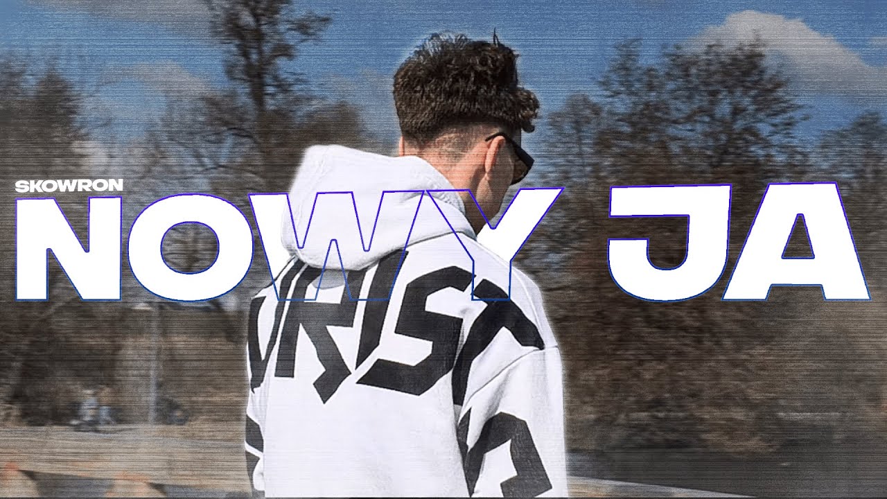 SKOWRON - NOWY JA (OFFICIAL MUSIC VIDEO)