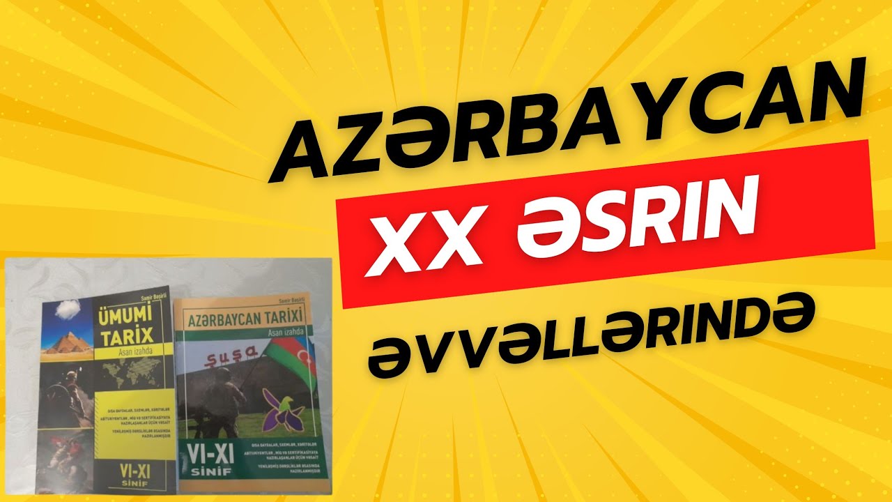 Şimali Azərbaycan XX əsrin əvvəllərində | Sosial iqtisadi vəziyyət | ASAN  izahda