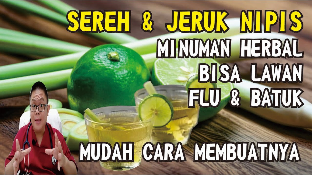 SEREH DAN JERUK NIPIS : MINUMAN HERBAL YANG BISA LAWAN FLU DAN BATUK DENGAN MUDAH