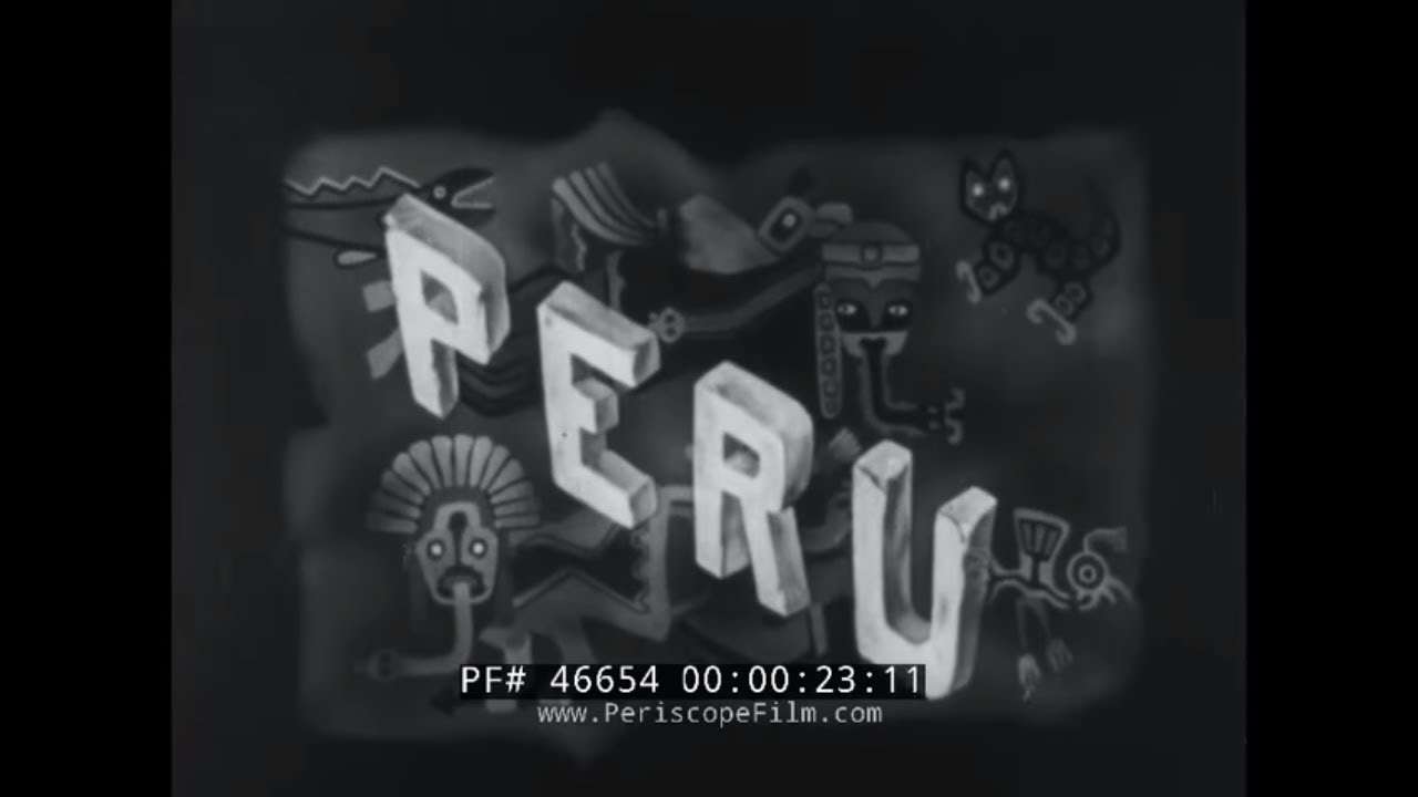 PERU SOUTH AMERICA  LIMA & CUZCO   ANDES MOUNTAINS  WORLD WAR II  DOCUMENTARY FILM   46654