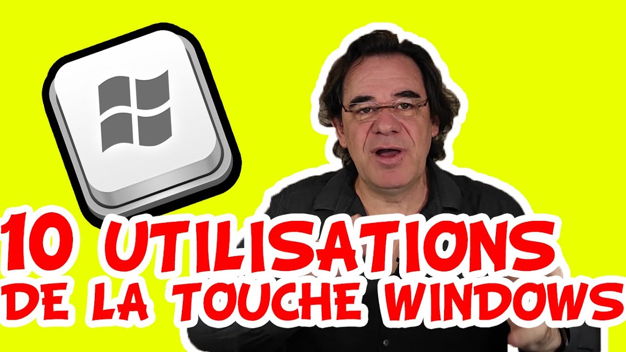Les secrets de la touche Windows !
