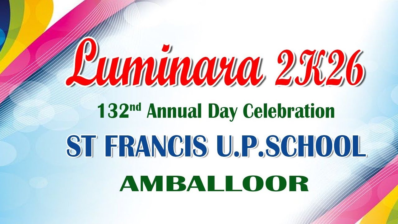 LUMINARA 2K26 AMBALLOOR ST FRANCIS UP SCHOOL ANNUAL DAY LIVE