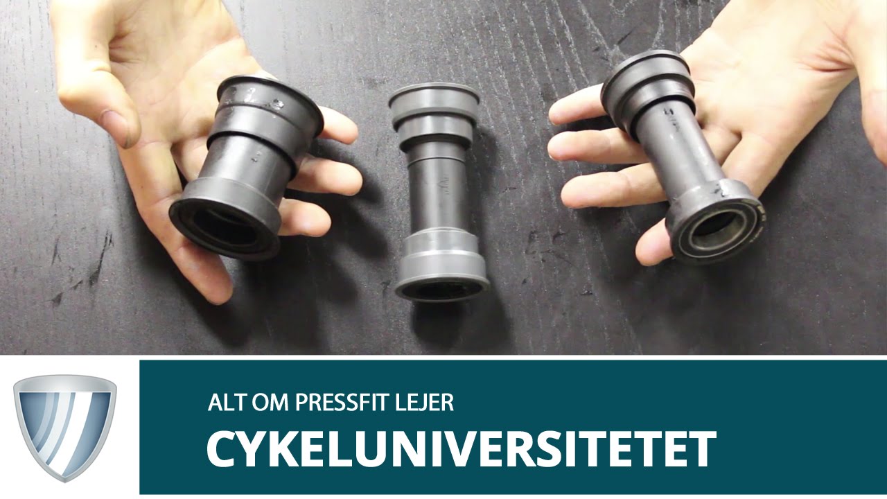 Cykeluniversitetet: Pressfit lejer