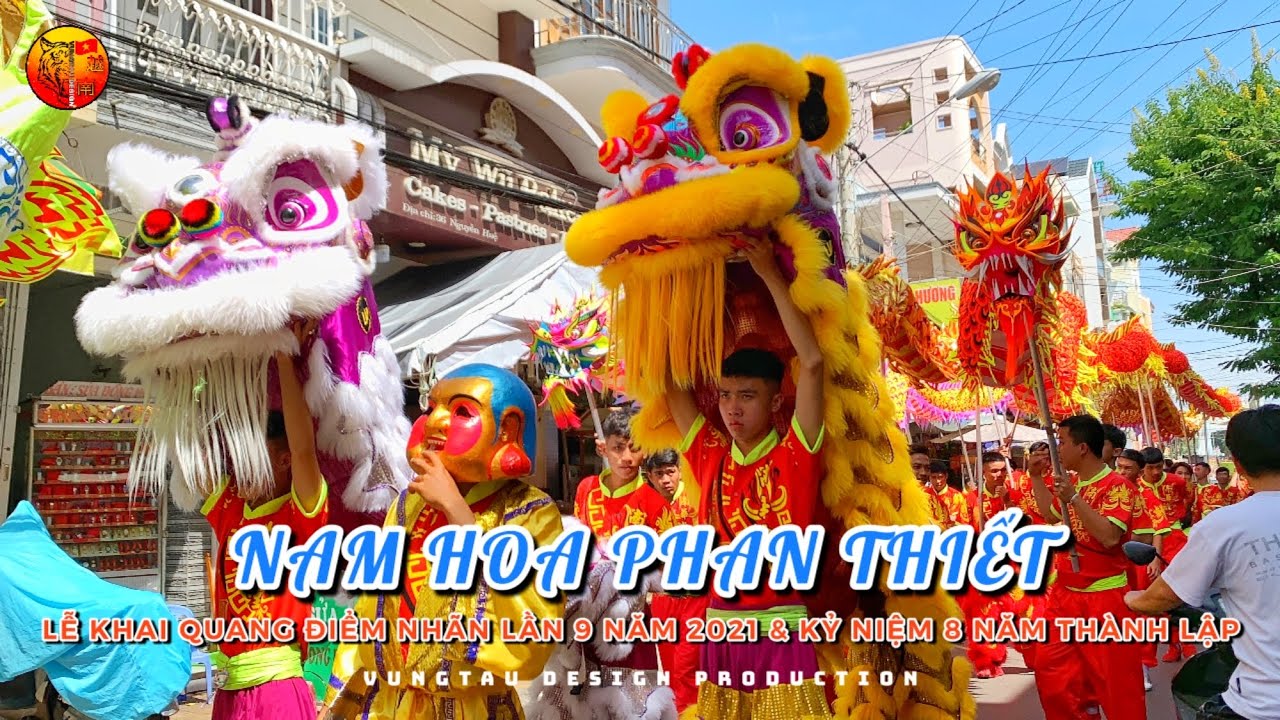 [2021] NAM HOA PHAN THIẾT - 越南南華龍獅團 - KHAI QUANG ĐIỂM NHÃN & KỶ NIỆM 9 NĂM - DIỄU HÀNH & CÚNG CHÙA