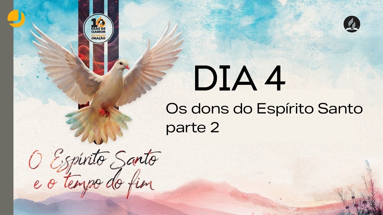 10 Dias de Clamor: Os dons do Espírito Santo - parte 2 | Michelson Borges