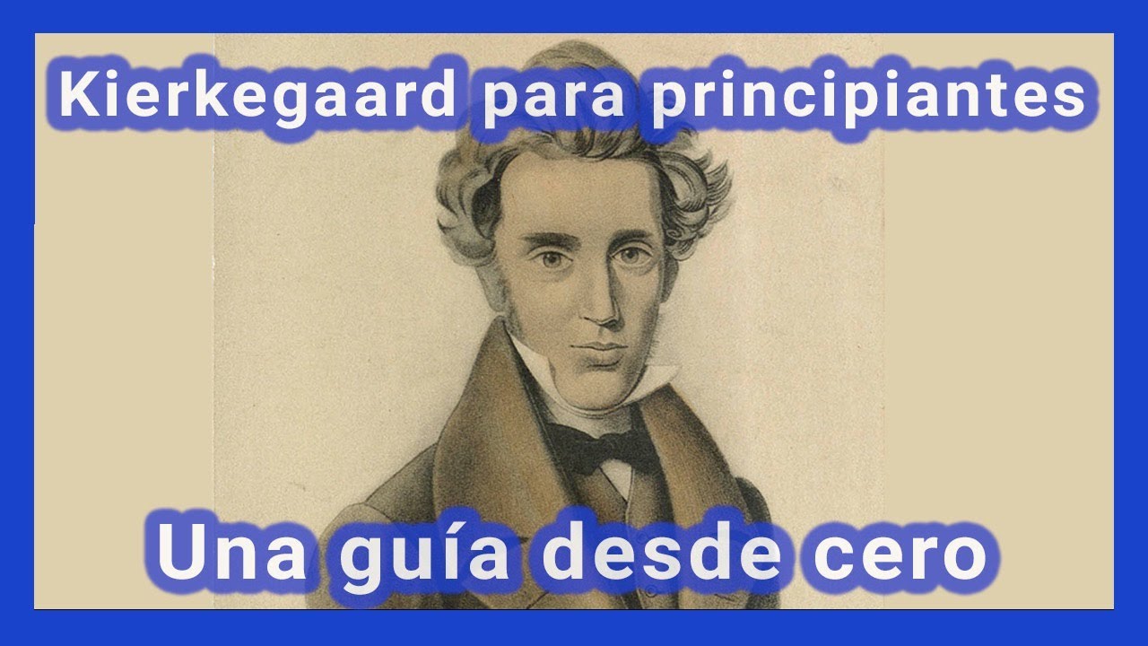 Kierkegaard para principiantes: una guía para comenzar desde cero en vivo