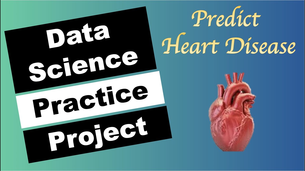 Predicting Heart Disease - Python Machine Learning Project for Practice with Interview Questions