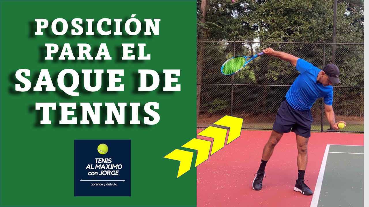 POSICI&Oacute;N para el SAQUE DE TENNIS