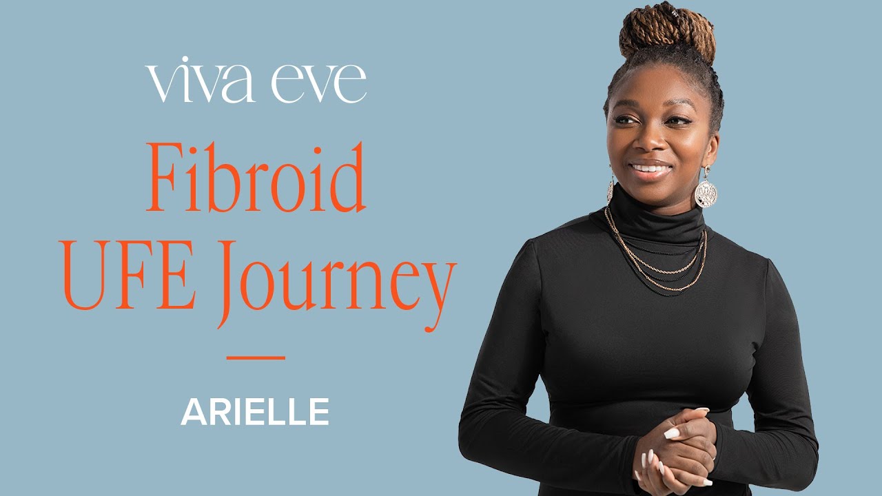 Arielle's Fibroid UFE Journey