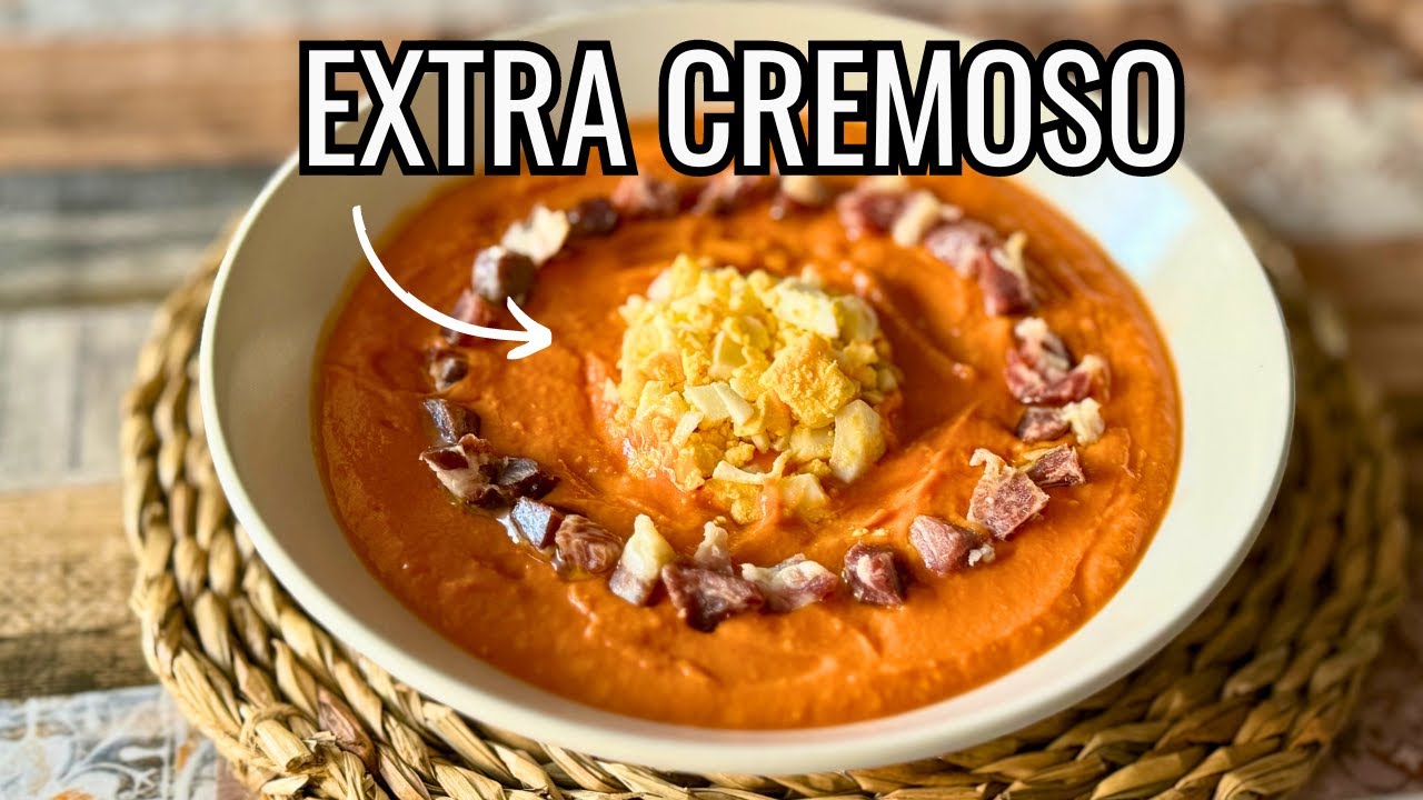 Cómo Hacer el Auténtico Salmorejo Cordobés | Extra Cremoso