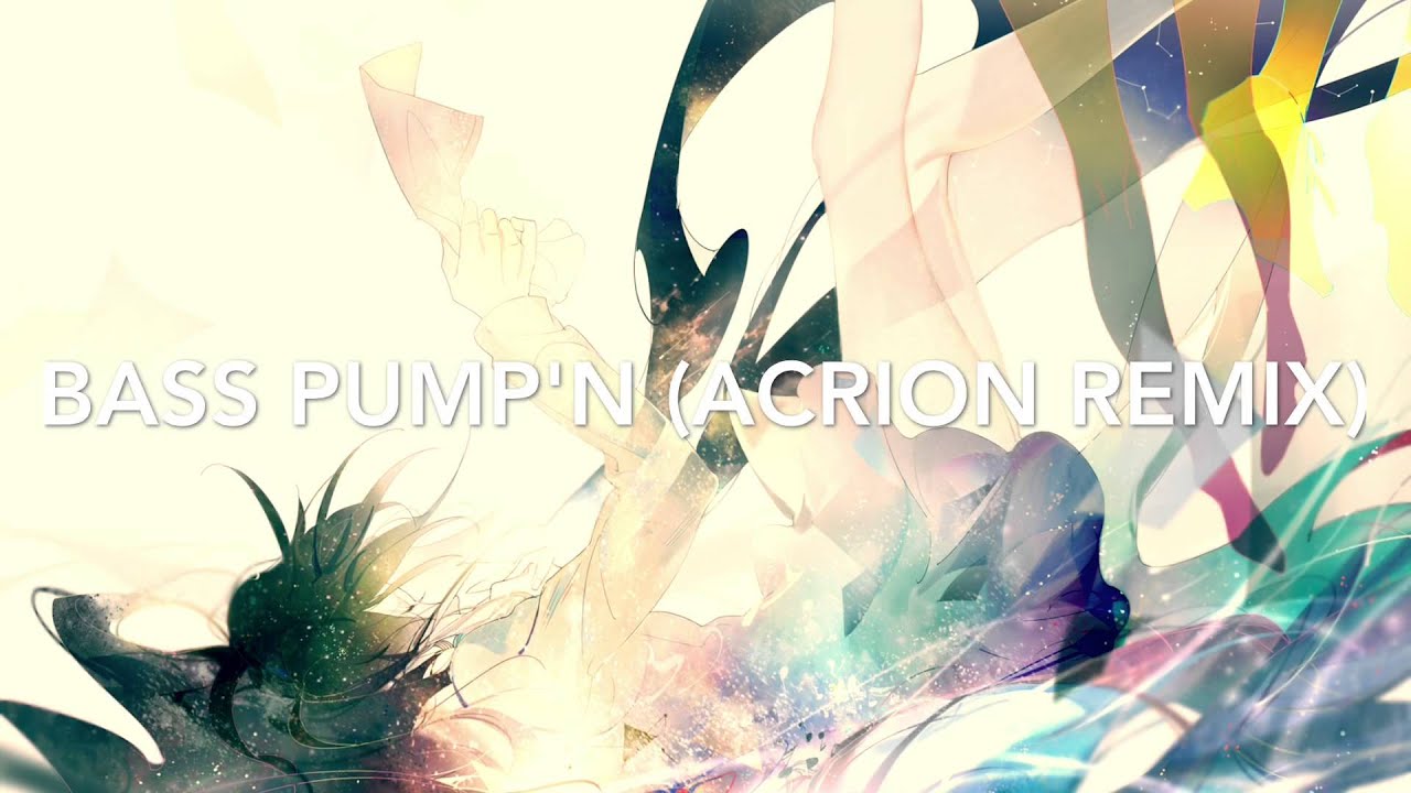 DJ Harmonics - Bass Pump'n (Acrion Remix)