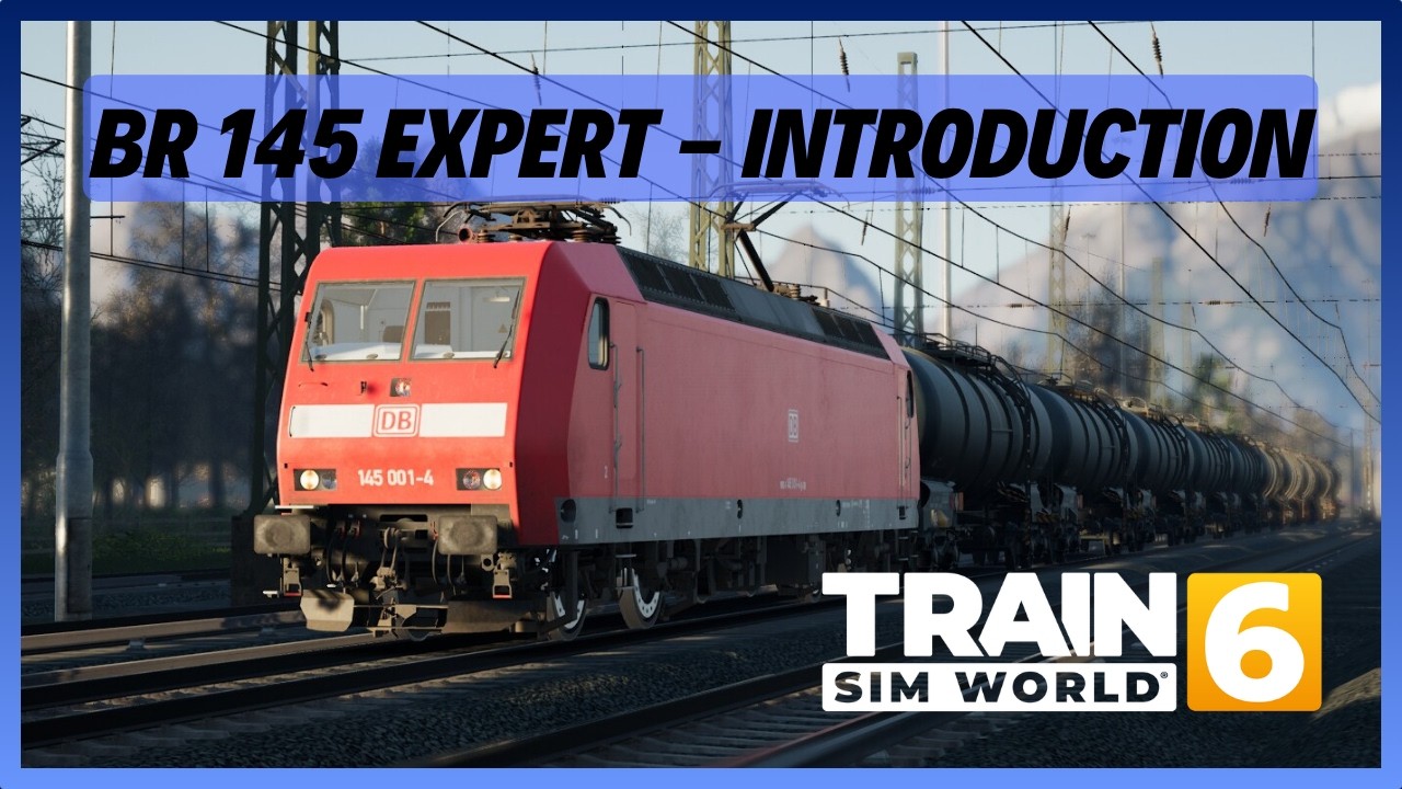 TSW6 | BR 145 Expert - Введение | Учебный центр | DB BR 145 EXPERT |