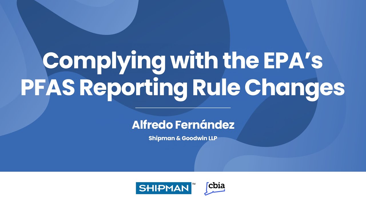 Complying with the EPA’s PFAS Reporting Rule Changes