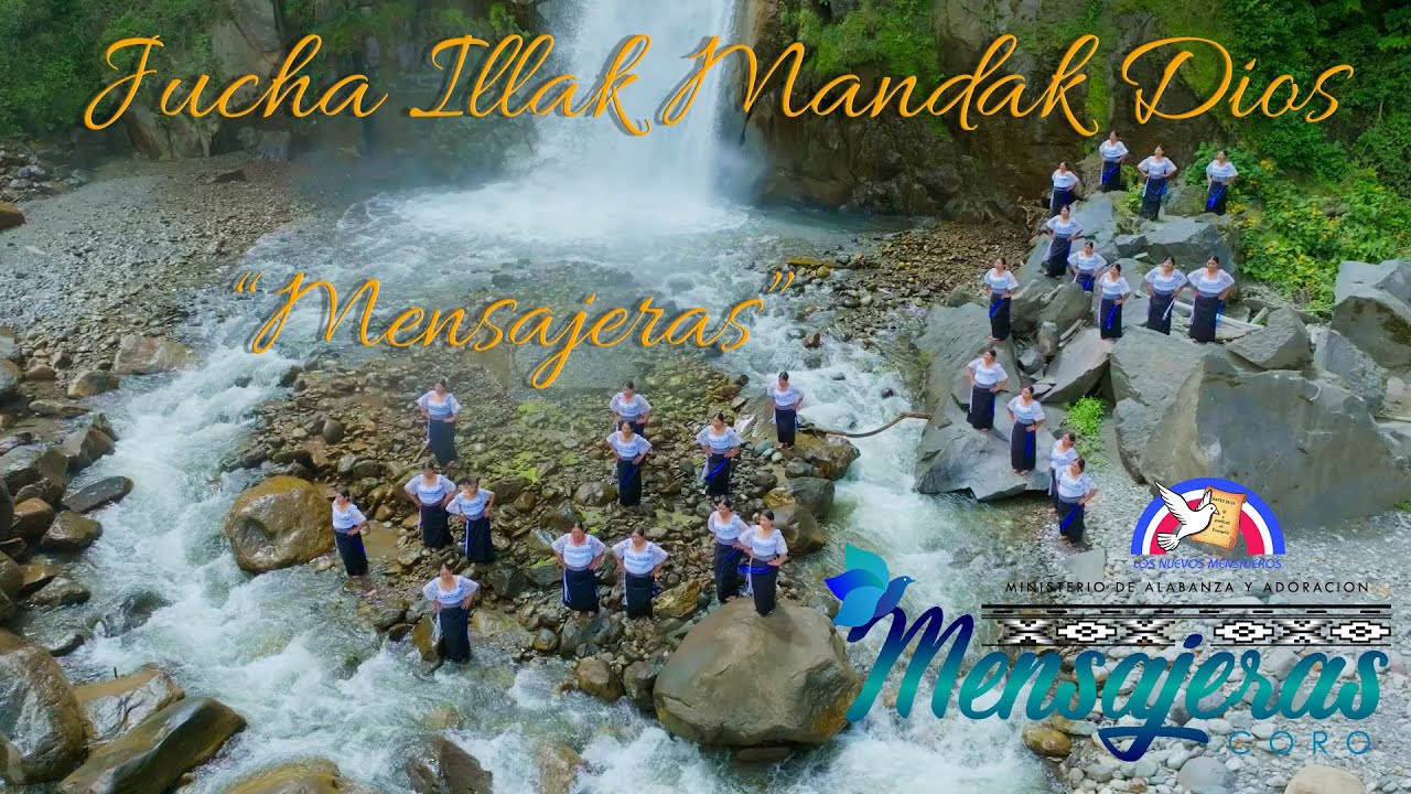 JUCHA ILLAK MANDAK DIOS (Mensajeras) -  