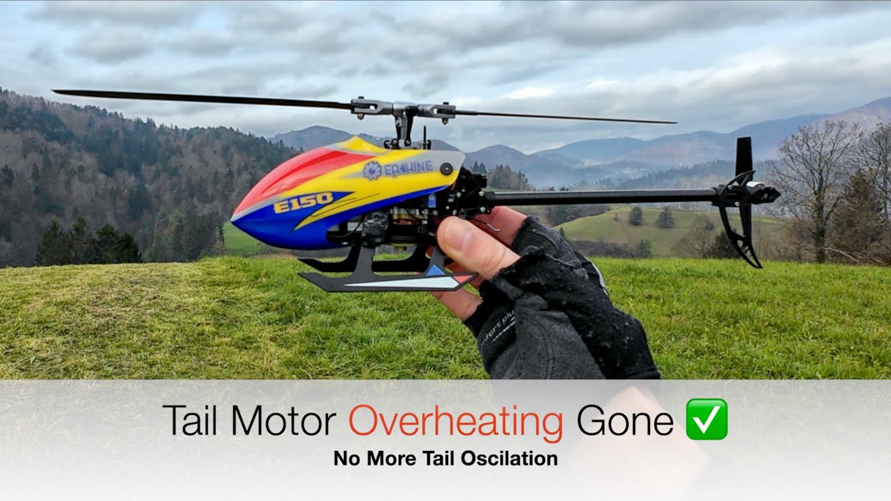 Tail Motor Overheating Resolved ✅ Eachine E150 / YuXiang F150
