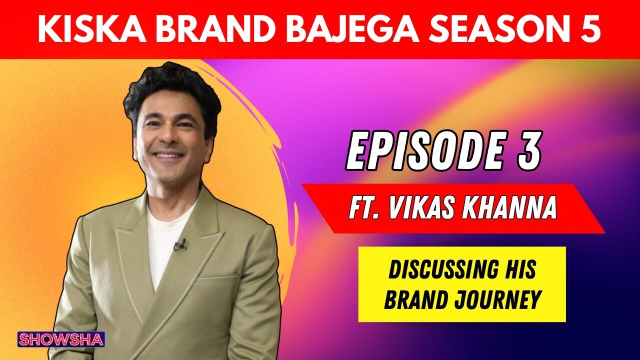 KISKA BRAND BAJEGA SEASON 5 Episode 3 | Vikas Khanna