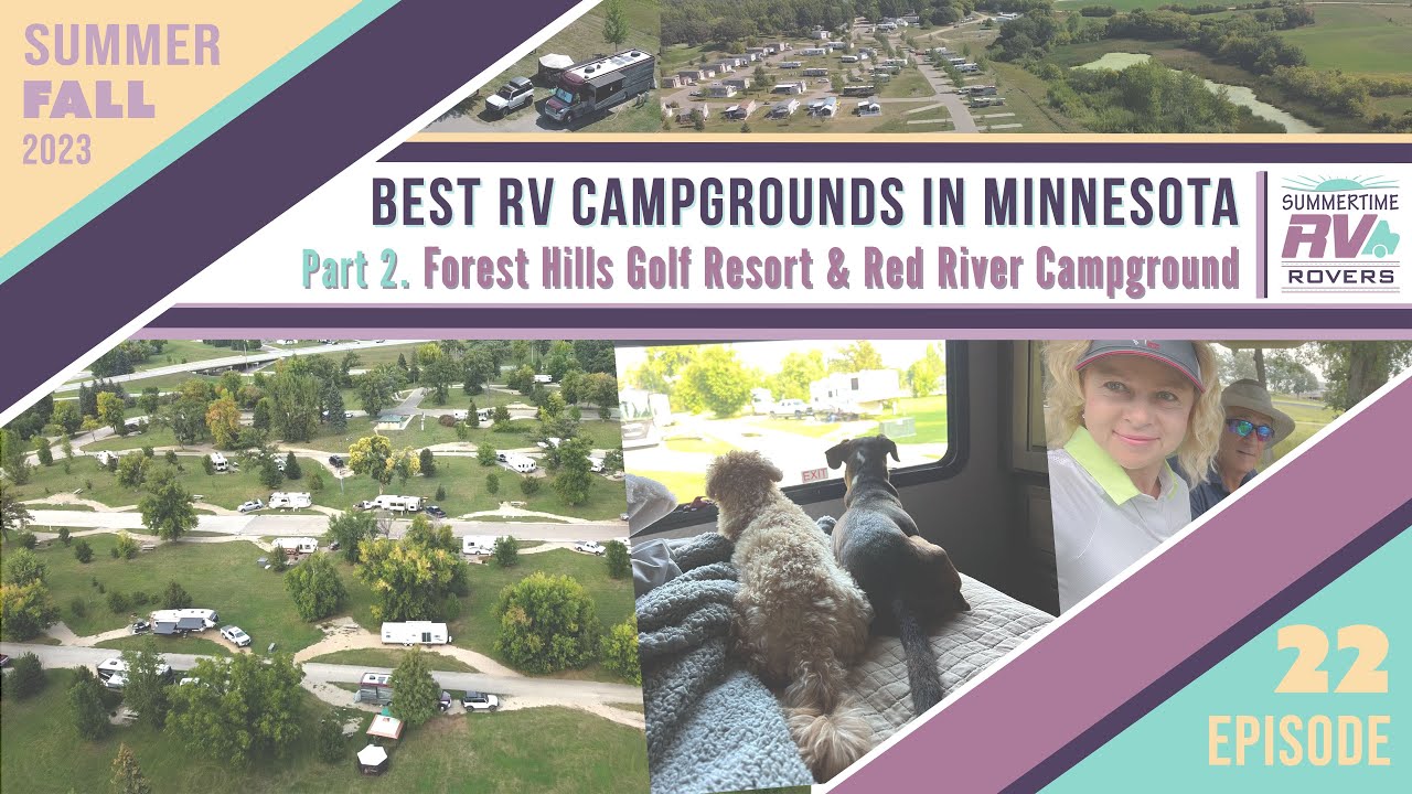 Best RV Campgrounds in Minnesota Part 2. Forest Hills Golf Resort & Red River Recreation Campground