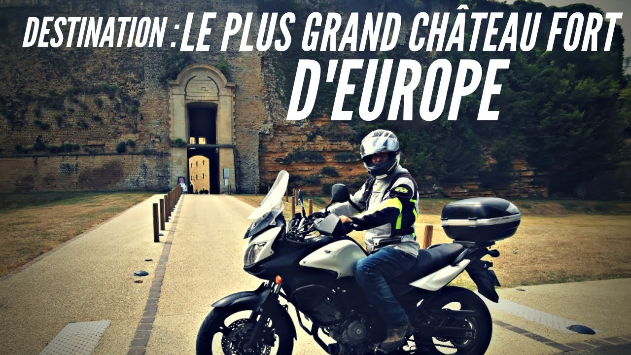 DESTINATION: LE PLUS GRAND CHÂTEAU FORT D'EUROPE (et il est pas loin!)