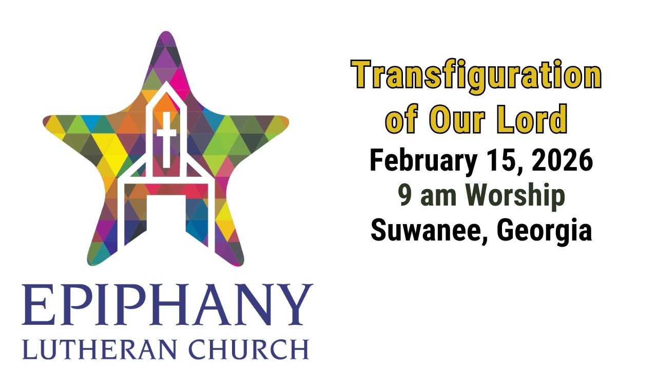 Transfiguration of Our Lord - 9:00am Worship - 02/15/2026