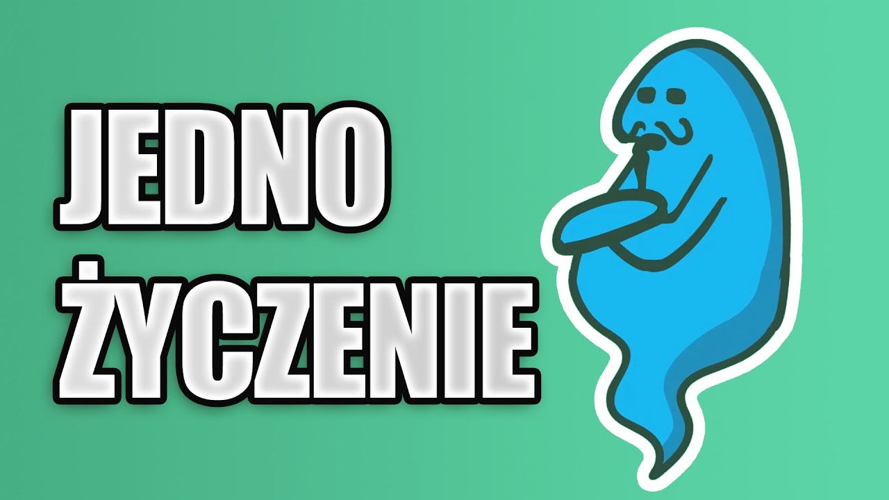 po jednym życzeniu - bezsens