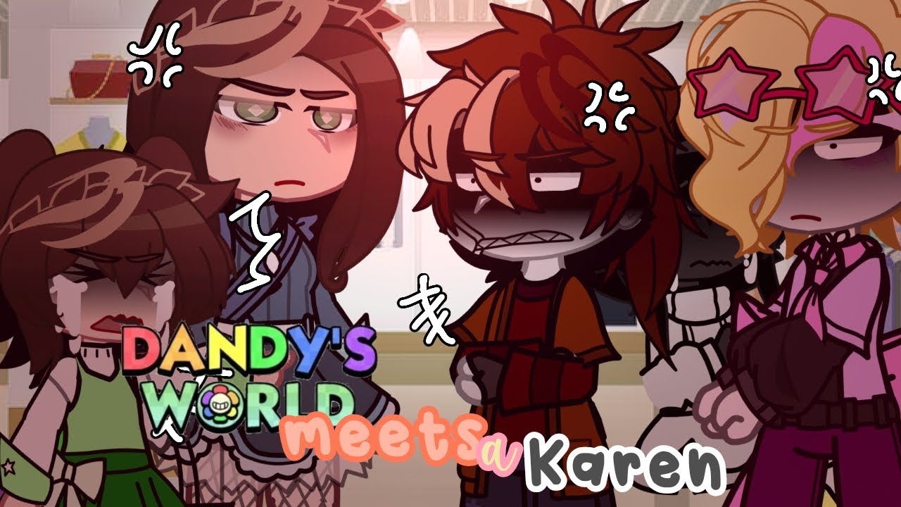 🌼🌈Dandy's world meets a Karen🌼🌈//[GC]\\[🇧🇷🇺🇲]