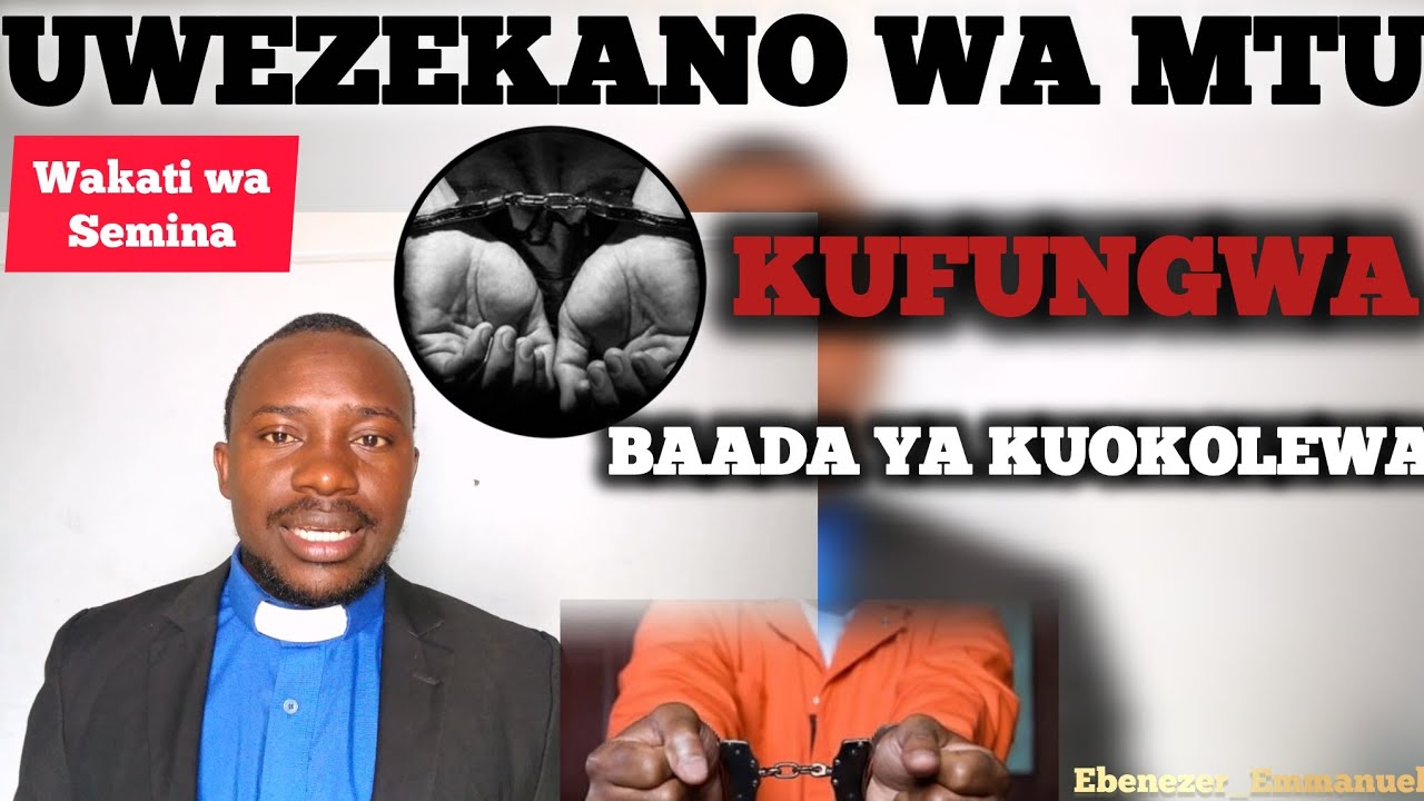 JINSI MTU ANAVYOFUNGWA NA HUKU AMEOKOLEWA by Ebenezer_Emmanuel Semina vijana. 
