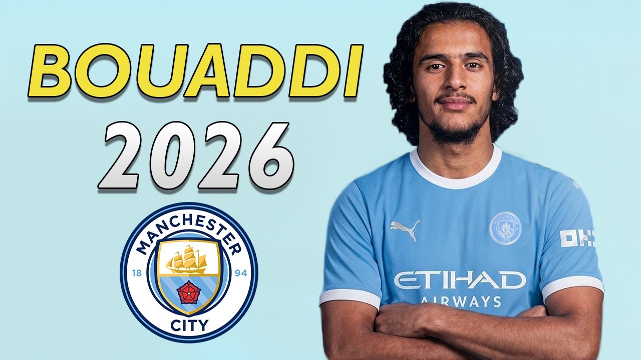 AYYOUB BOUADDI 2026 ● Welcome to Manchester City 🔵🇲🇦