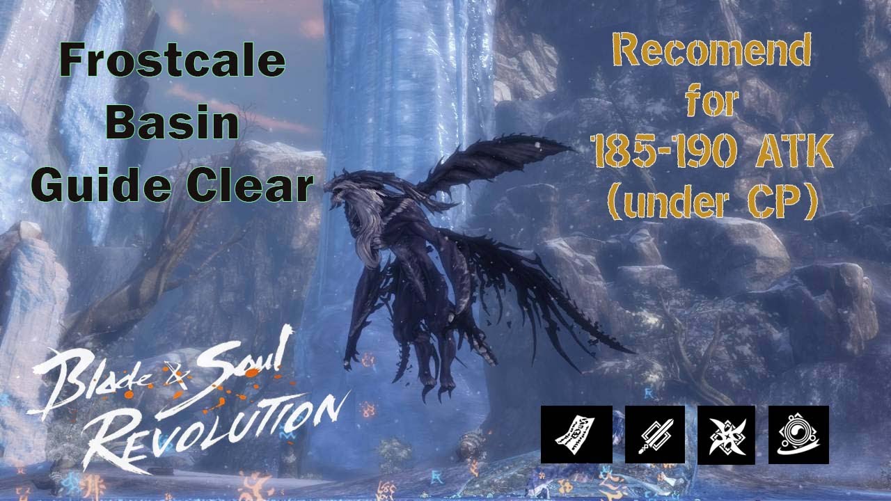 Blade & Soul Revolution : Frostcale Basin Guide Clear (Balrok)