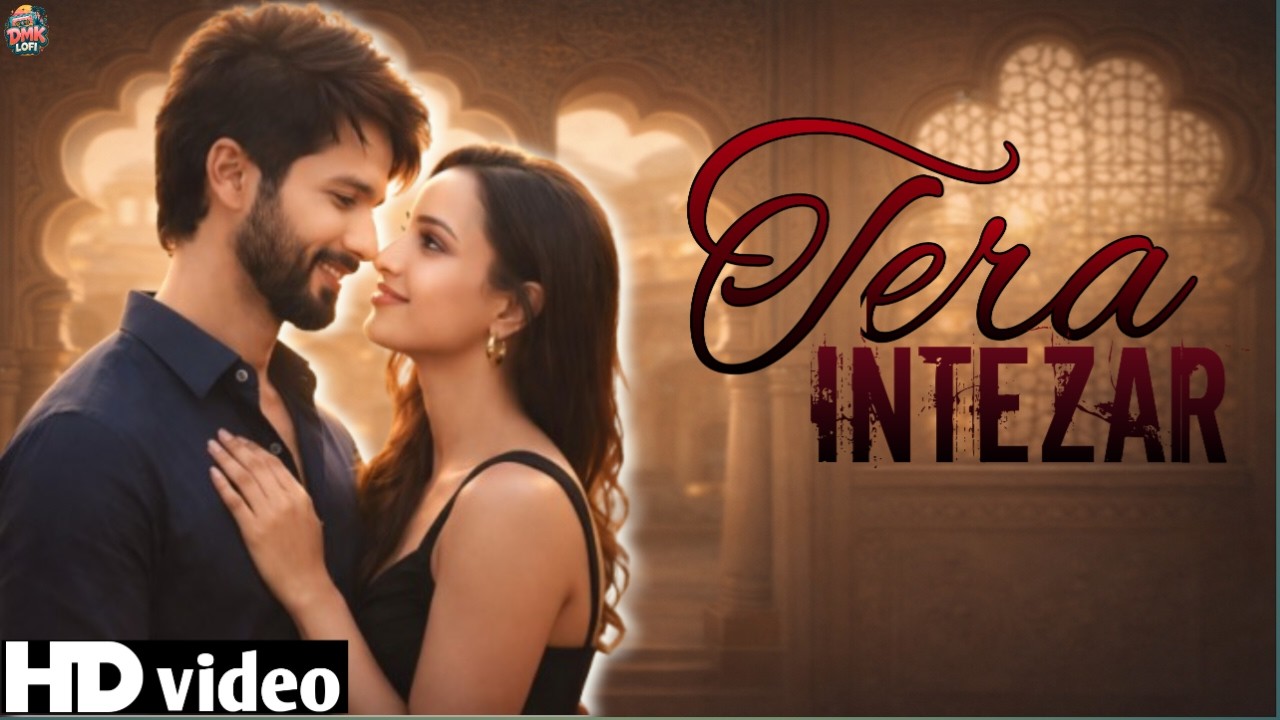 New Hindi Song | Tera Intezar 💔 |  Shahid Kapoor | Tripti Dimri | New Hindi song 2026
